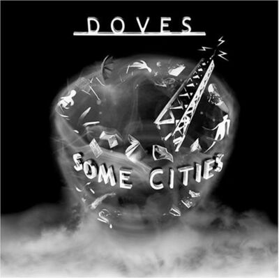 Doves - Some Cities