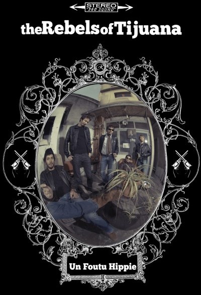 The Rebels of Tijuana - Un foutu hippie