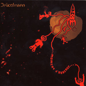 Delicatessen - Moments d'absence