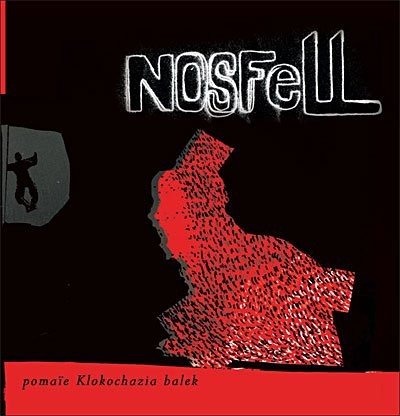 Nosfell - Pomaïe Klokochazia balek