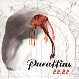 Paraffine - 22:22