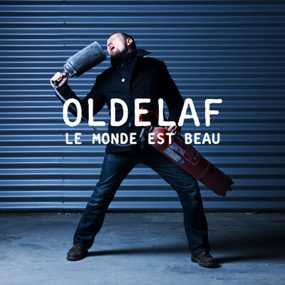 Oldelaf - Le monde est beau