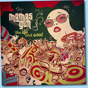 Mamas Gun - The life and Soul