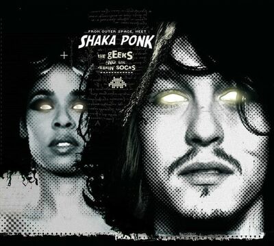 Shaka Ponk - The geeks and the jerkin' socks