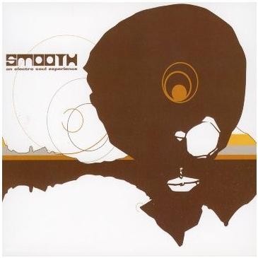 Smooth - An Electro Soul Experience