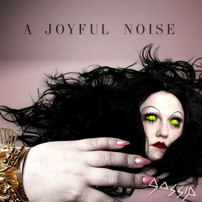 Gossip - A Joyful Noise