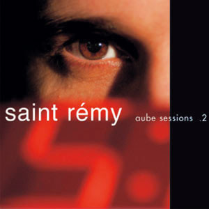 Saint-Rémy - Aube Sessions 2