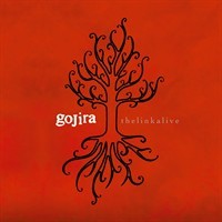 Gojira - The Link Alive