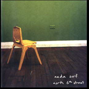 Nada Surf - North 6th Street