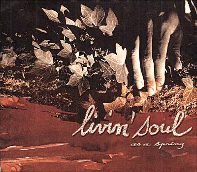 Livin' Soul - As a Spring