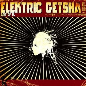 Elektric geïsha - Art of K.