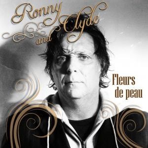 Ronny and Clyde - Fleurs de peau