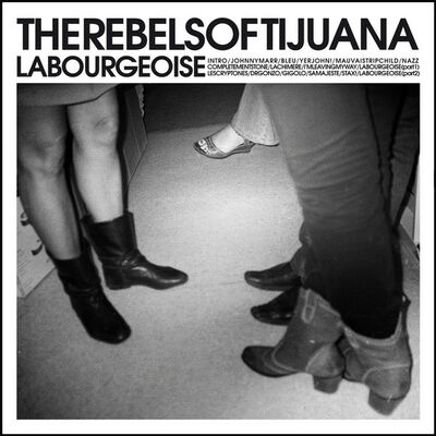 The Rebels of Tijuana - La bourgeoise