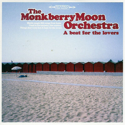 The Monkberry Moon Orchestra - A beat for the lovers