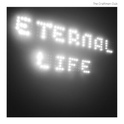 The Craftmen Club  - Eternal life
