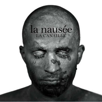 La Canaille - La nausée