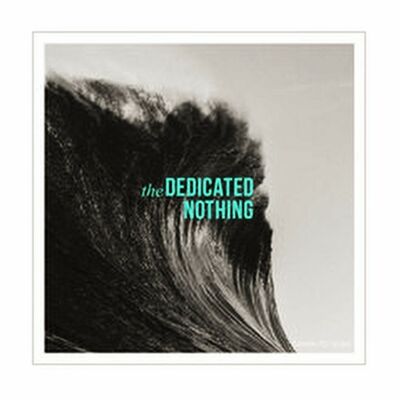 The Dedicated Nothing - Dawn to dusk