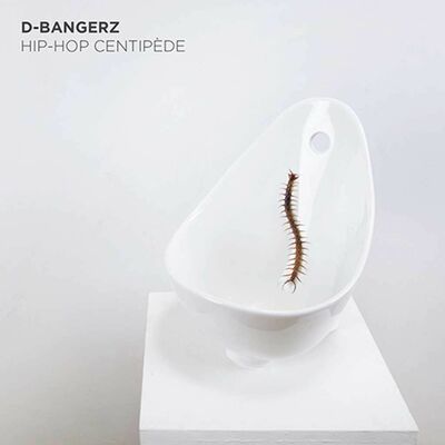 D-Bangerz - Hip-hop centipede