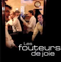 Les Fouteurs de Joie - Le Bal des souffleurs