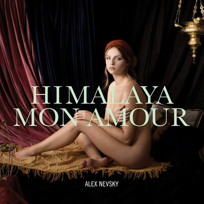 Alex Nevsky - Himalaya mon amour