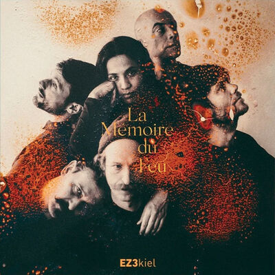 Ez3kiel - La mémoire du feu