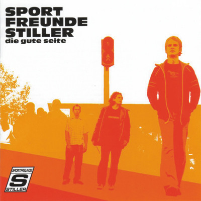 Sportfreunde Stiller - Die Gute Seite