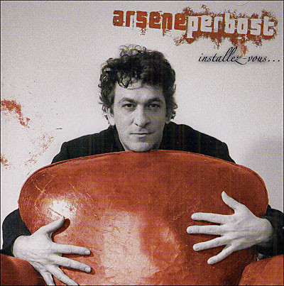 Perbost (Arsene) - Installez-vous...