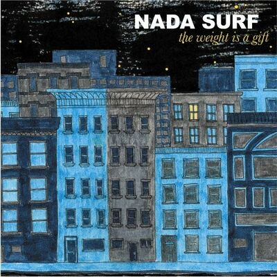 Nada Surf - The Weight is a Gift