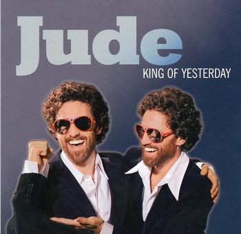 Jude - King of Yesterday