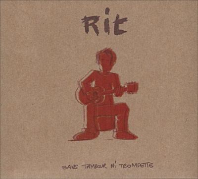 Rit - Sans tambour ni trompette