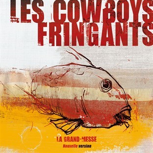 Les Cowboys Fringants - La grand-messe
