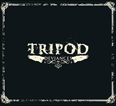Tripod - Déviances