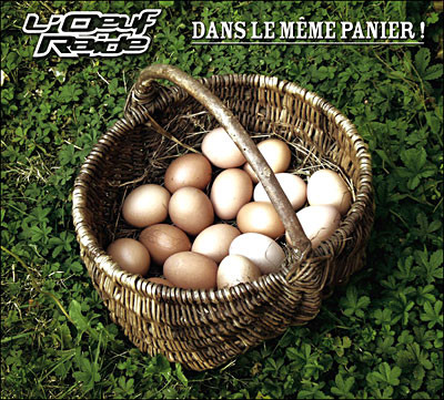 L'Oeuf Raide - Dans le même panier