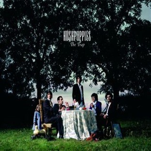 HushPuppies - The Trap