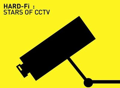 Hard-Fi - Stars of CCTV
