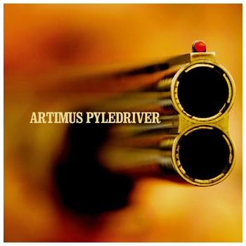 Artimus Pyledriver - Artimus Pyledriver