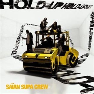 Saïan Supa Crew - Hold-up