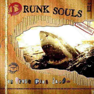 Drunk Souls - On verra plus tard...