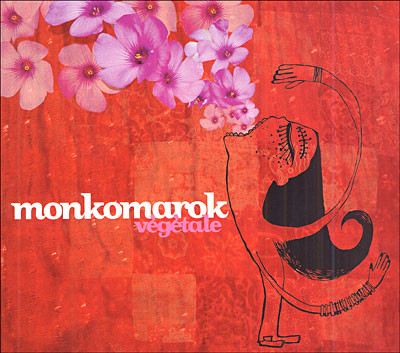 Monkomarok - Végétale