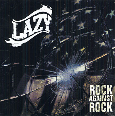 Lazy - Rock against Rock