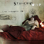 Staircase Wisp - The Incomplete. EP