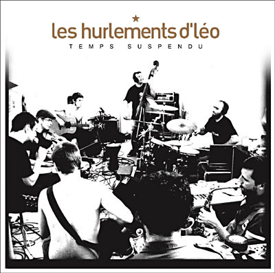 Les Hurlements d'Léo - Temps Suspendu