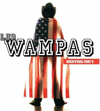 Les Wampas - Rock'n'roll part 9