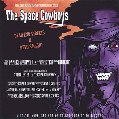 The Space Cowboys - Dead End Streets & Devil's Night