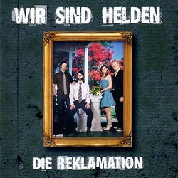 Wir sind Helden - Die Reklamation