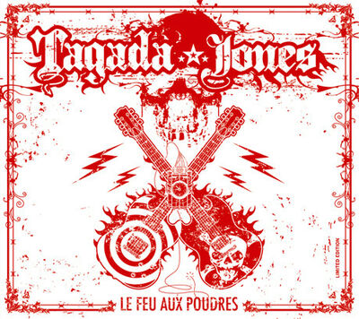 Tagada Jones - Le Feu aux poudres