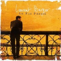 Berger (Laurent) - Au pas pressé