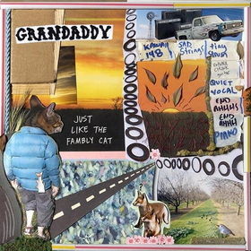 Grandaddy - Just Like the Fambly Cat