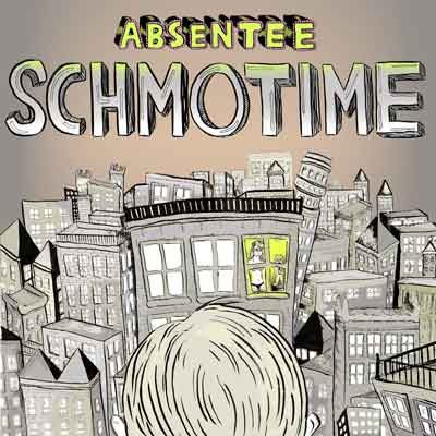 Absentee - Schmotime