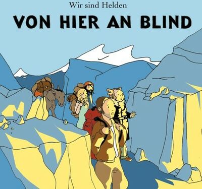 Wir sind Helden - Von Hier an Blind